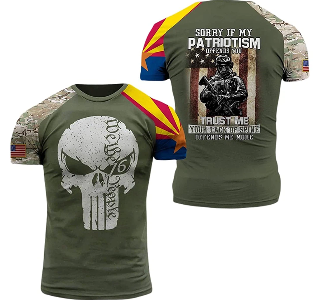 Arizona Patriots Soldier Sorry If My Patriotism Offends You Trust Me Your Lack Of Spine Offends Me - 3D Printed T-shirt