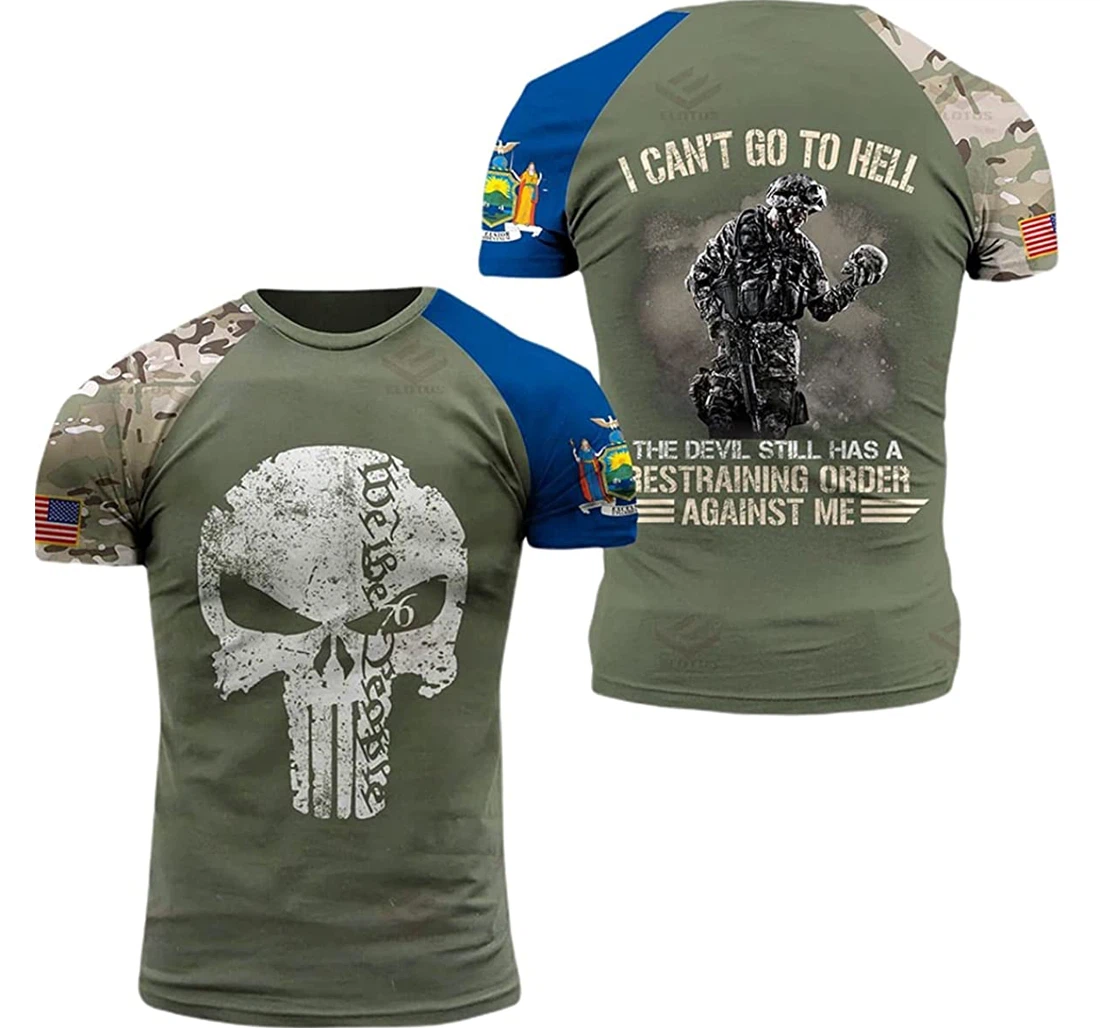 New York Patriots I Can't Go To Hell The Devil Still Has A Restraining Order Against Me - 3D Printed T-shirt