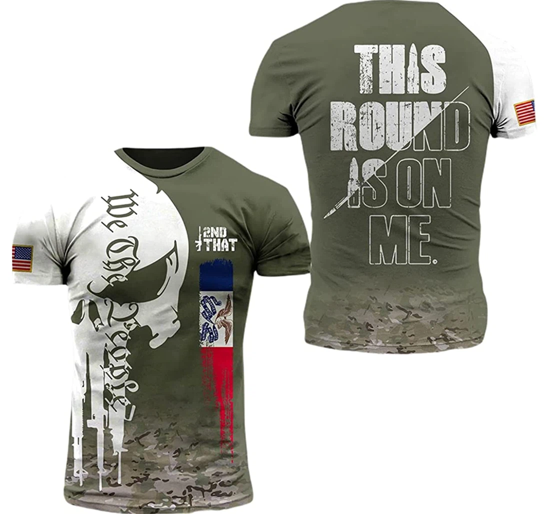 Iowa Patriots This Round Is On Me - 3D Printed T-shirt