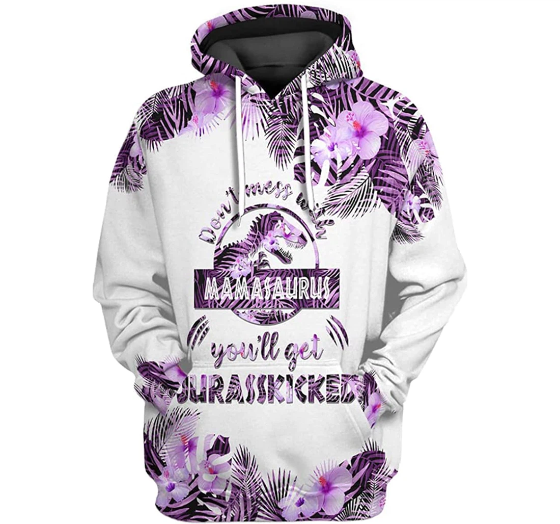 Mother's Day Dinosaur Purple Tropical Leaves Flower Don't Mess With Mamasaurus - 3D Printed Pullover Hoodie