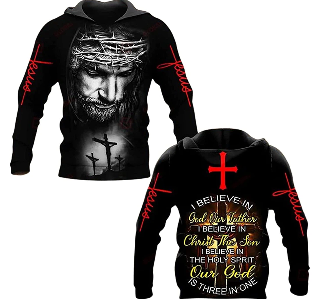 Cross Jesus I Believe In God Our Father I Believe In Christ The Son - 3D Printed Pullover Hoodie