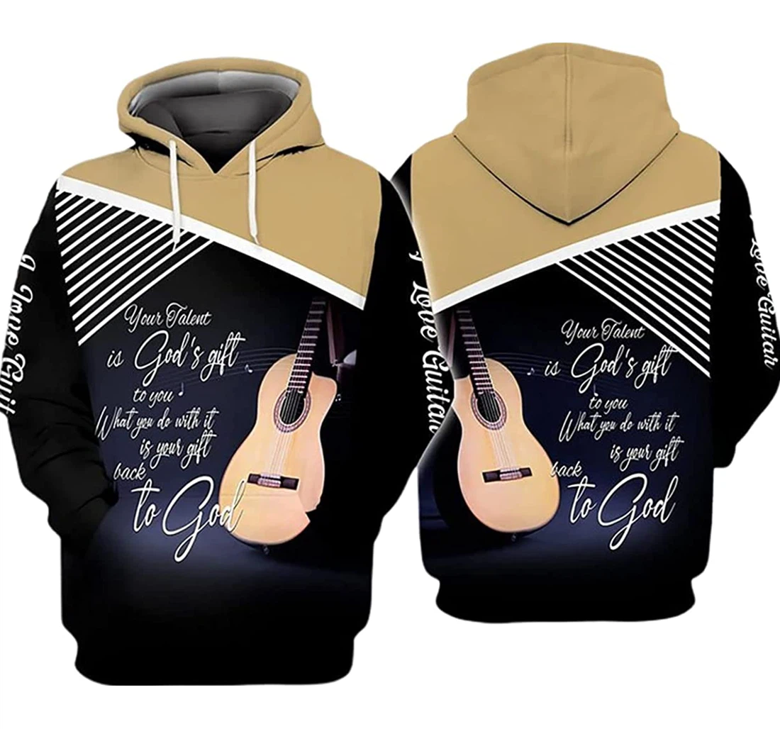 Guitar Your Talent Is God's Gift What You Do With It - 3D Printed Pullover Hoodie