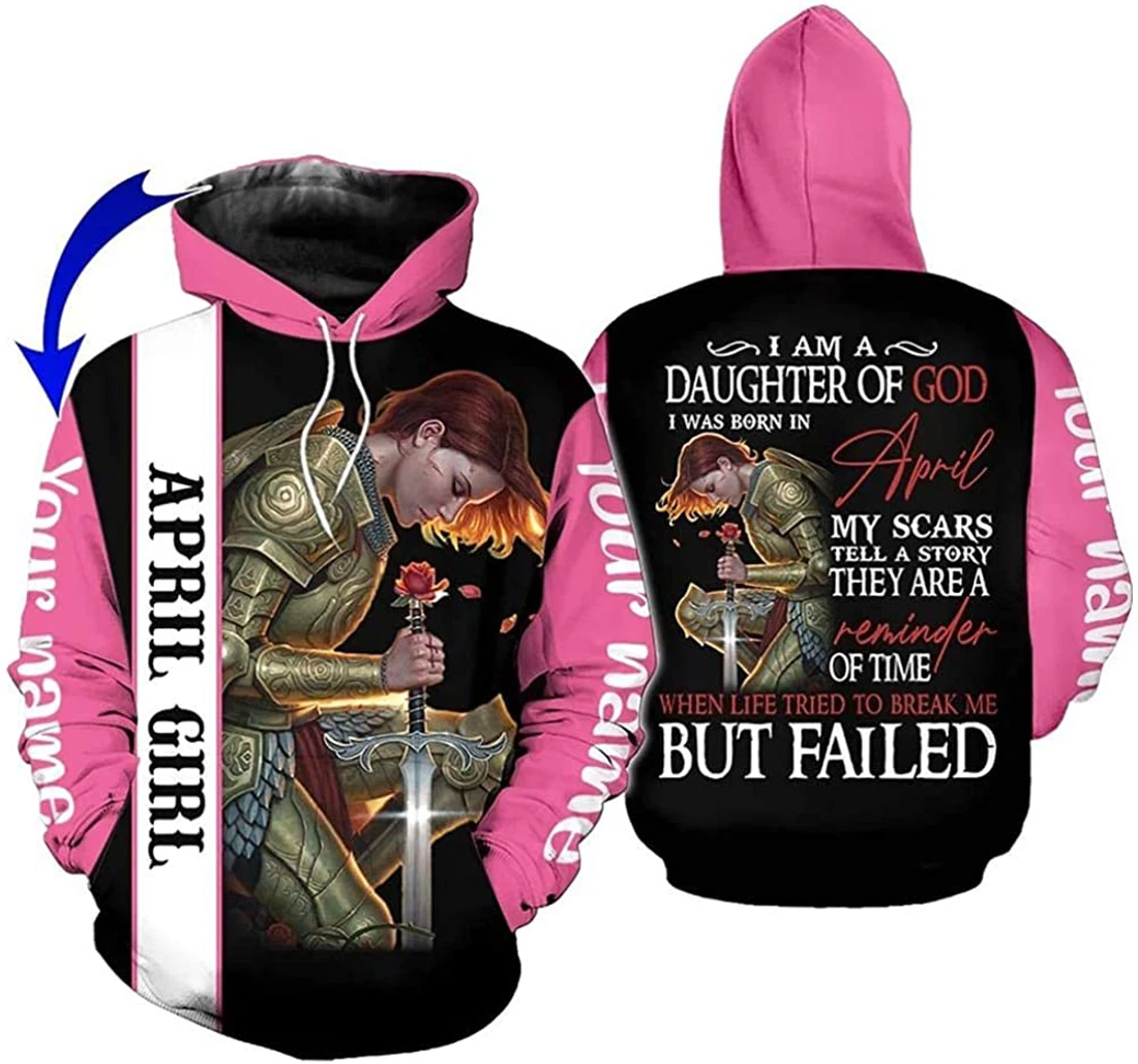 Personalized Name April Girl Knight I Am A Daughter Of God My Scars Tell A Story They Are Reminder Premium Sportwear Up - 3D Printed Pullover Hoodie