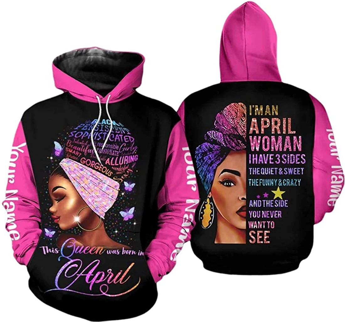 Personalized Name April Girl Queen I Have 3 Sides Lightweight Premium Sportwear Up - 3D Printed Pullover Hoodie