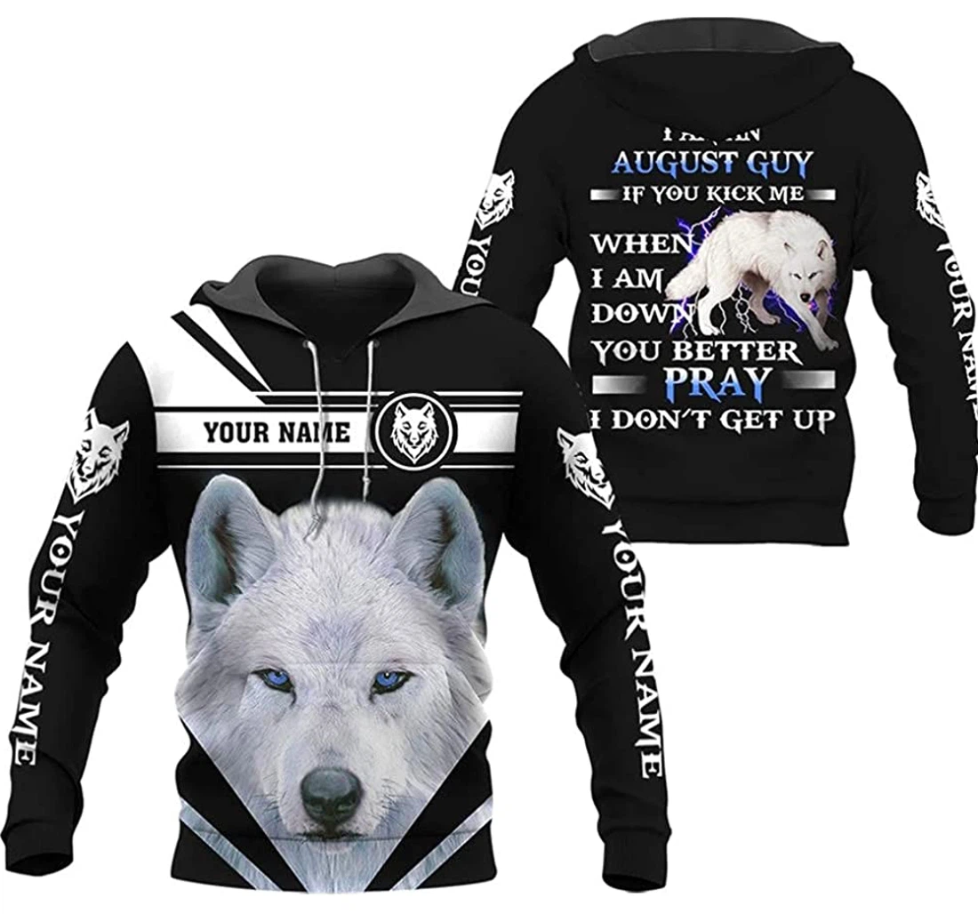 Personalized Name August Guy Wolf If You Kick Me Lightweight Premium Sportwear Up - 3D Printed Pullover Hoodie