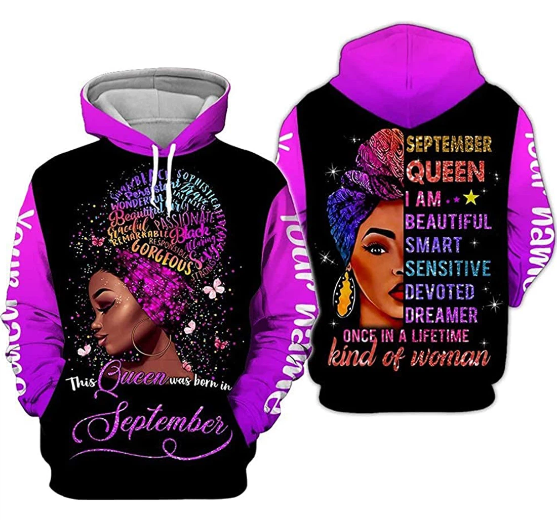 Personalized Name September Queen I Am Beautiful Smart Sensitive Devoted Dreamer Once In A Life Time Premium Sportwear Up - 3D Printed Pullover Hoodie