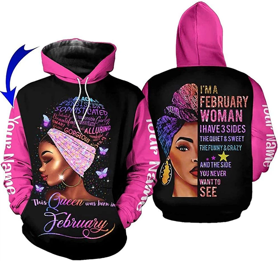 Personalized Name February Girl With Three Sides The Quiet Side The Fun Crazy Side & The Side You Never Want To See Up - 3D Printed Pullover Hoodie