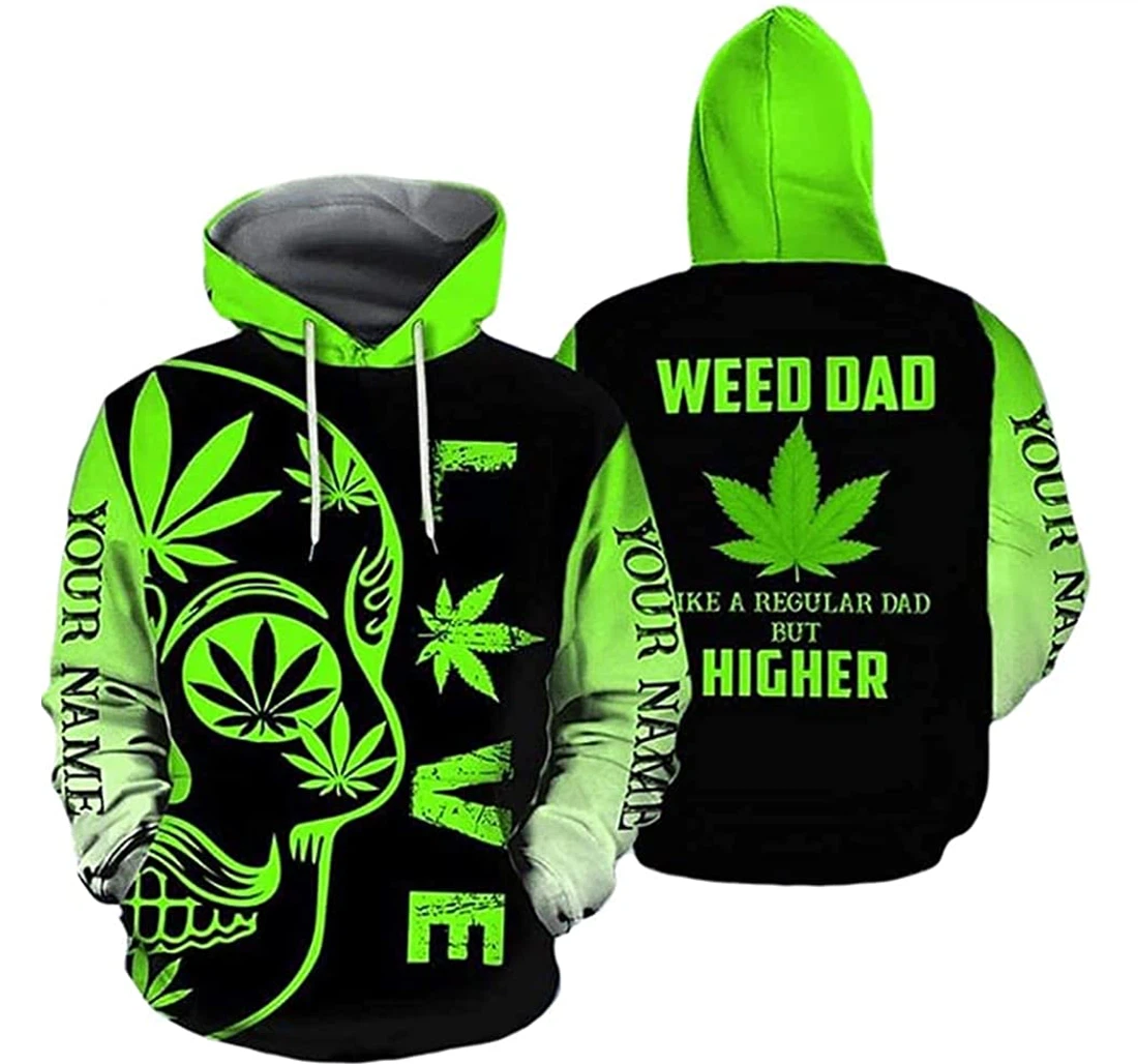 Personalized Name Skull Weed Dad Like A Regular Dad But Higher Lightweight Premium Sportwear Up - 3D Printed Pullover Hoodie