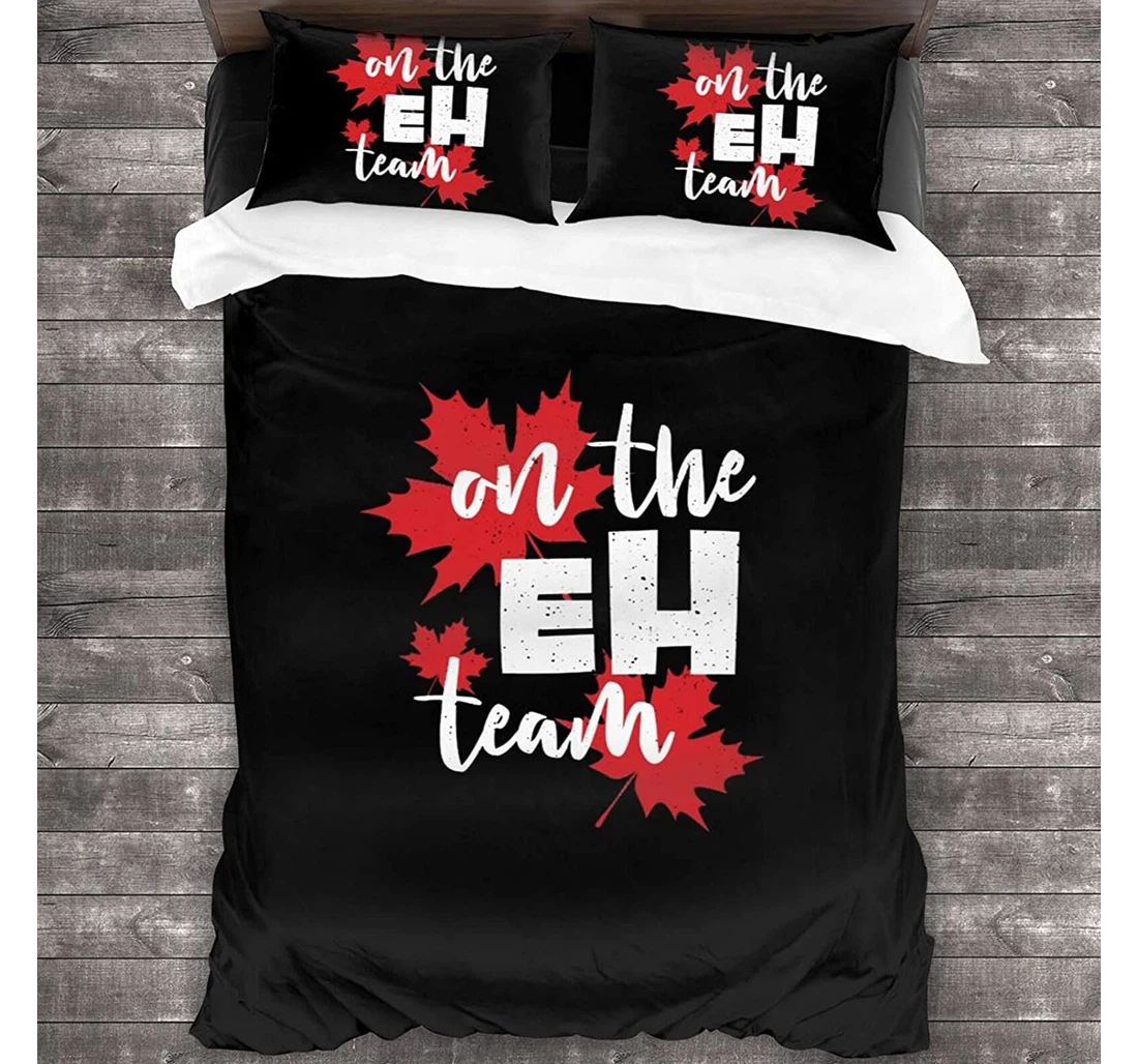 Personalized Bedding Set - Canada On The Eh Team Included 1 Ultra Soft Duvet Cover or Quilt and 2 Lightweight Breathe Pillowcases