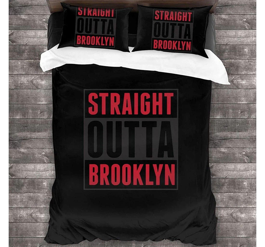Personalized Bedding Set - Straight Outta Brooklyn Included 1 Ultra Soft Duvet Cover or Quilt and 2 Lightweight Breathe Pillowcases