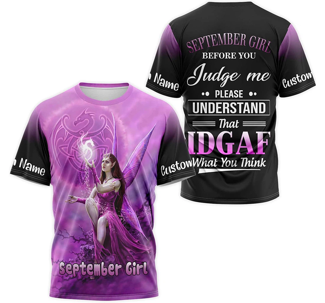 T-Shirt, Hoodie - Custom Name Dragon Angel September Girl Before You Judge Me Please Understand That Idgaf What You Think 3D Printed