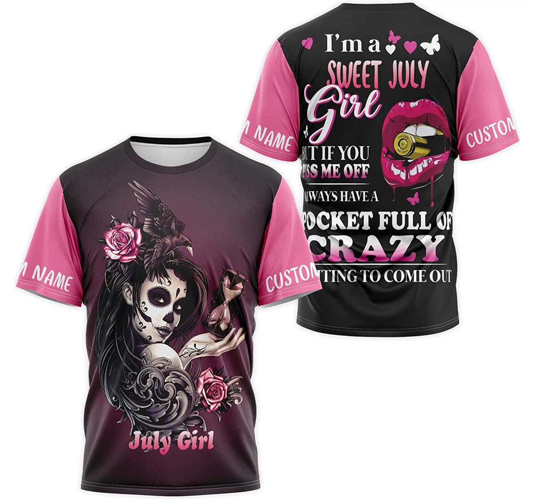 T-Shirt, Hoodie - Custom Name Lips I'm A Sweet July Girl But If You Piss Me Off I Always Have A Pocket Of Crazy Waiting 3D Printed