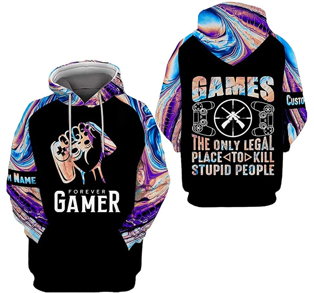 Personalized Games The Only Legal Place To Kill Stupid People - 3D Printed Pullover Hoodie