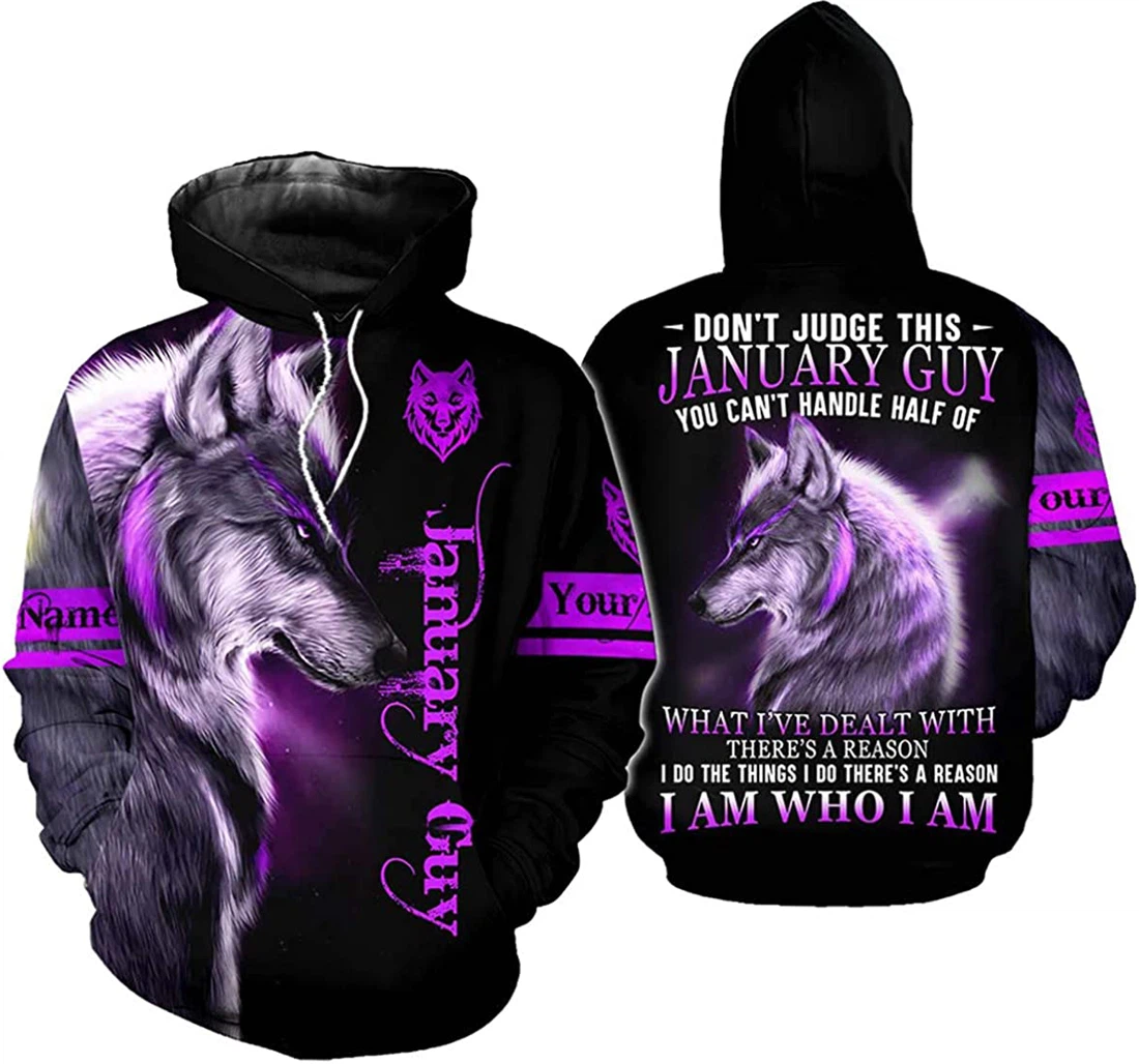 Personalized Name & Month January Guy Wolf Don't Judge This I Am - 3D Printed Pullover Hoodie