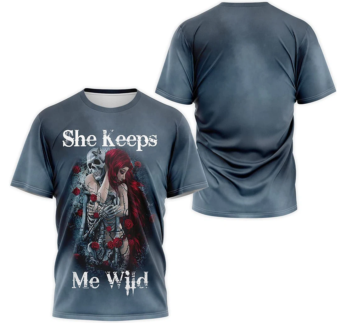 T-Shirt, Hoodie - She Keeps Me Wild Love Skull Girl Rose 3D Printed