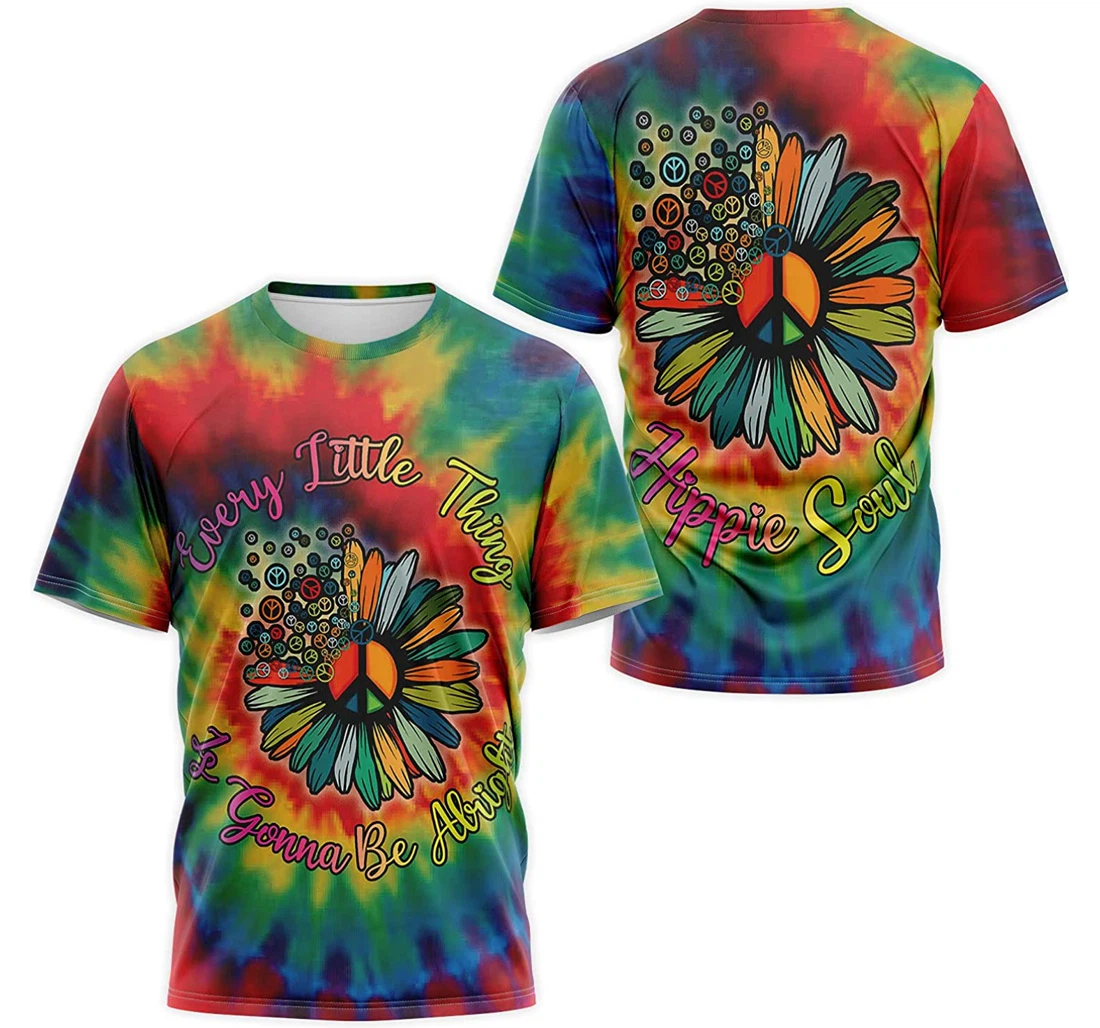 T-Shirt, Hoodie - Tie Dye Sunflower Every Little Thing Is Gonna Be Alright Hippie Soul 3D Printed
