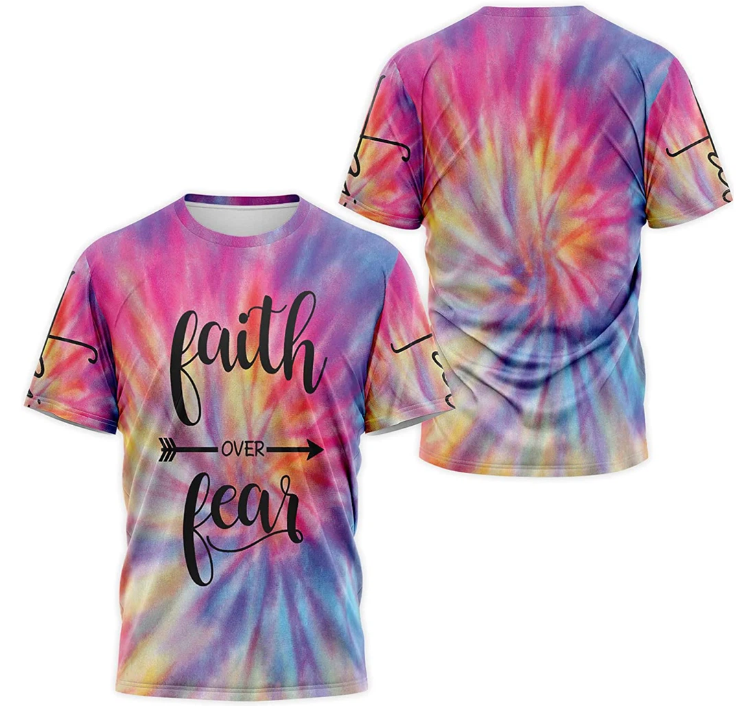 T-Shirt, Hoodie - Tie Dye Faith Over Fear 3D Printed