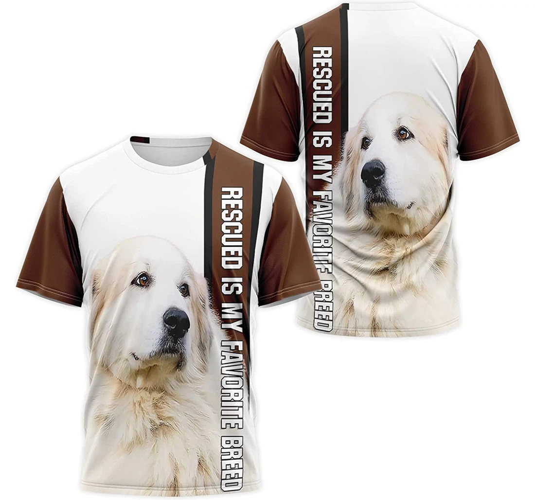 T-Shirt, Hoodie - Great Pyrenees Rescued Is My Favorite Breed 3D Printed