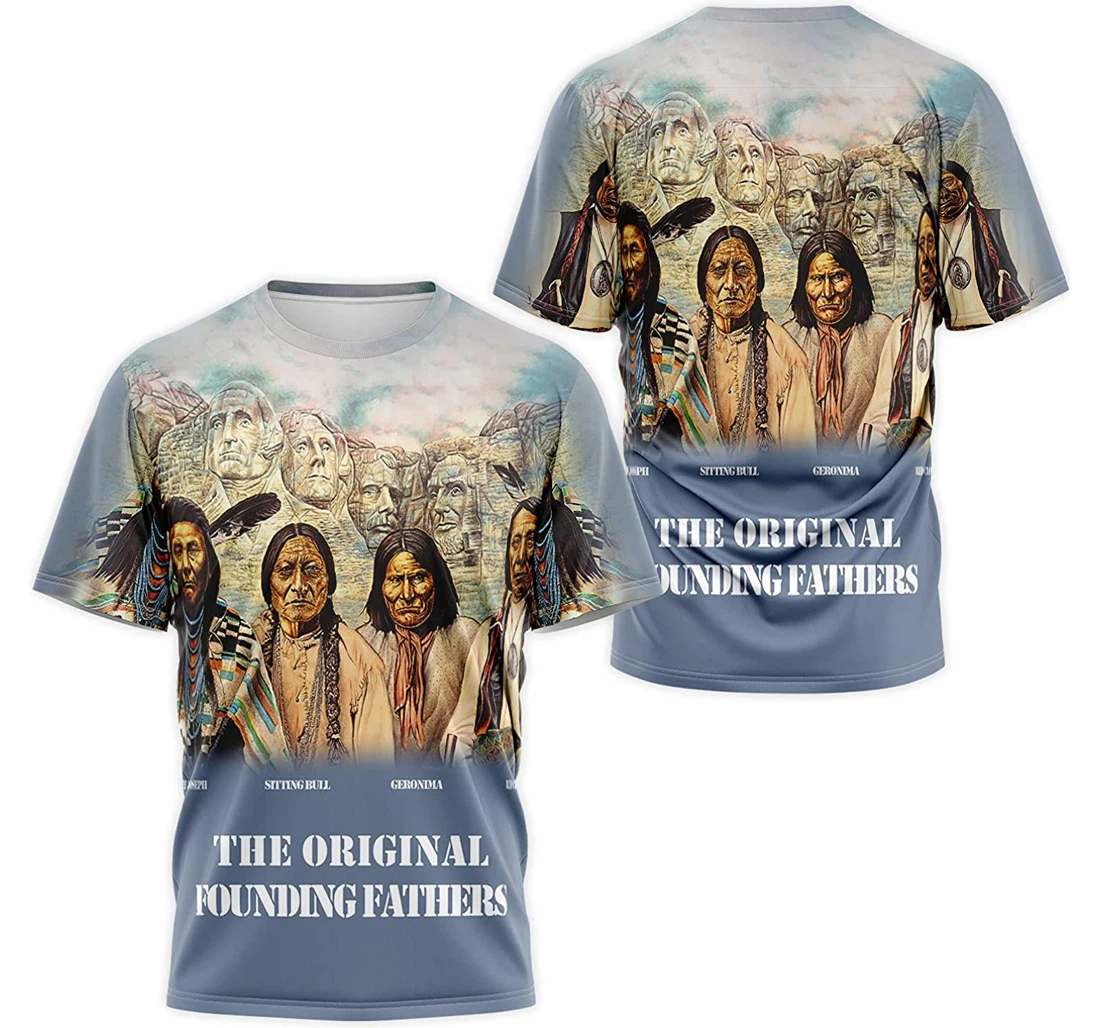 T-Shirt, Hoodie - Native American The Original Founding Fathers 3D Printed