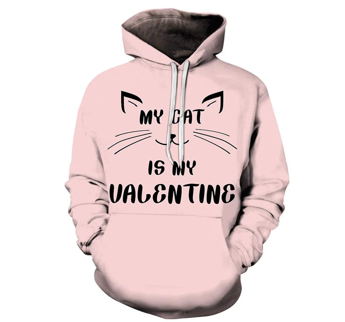 My Cat Is My Valentine 3d- - 3D Printed Pullover Hoodie