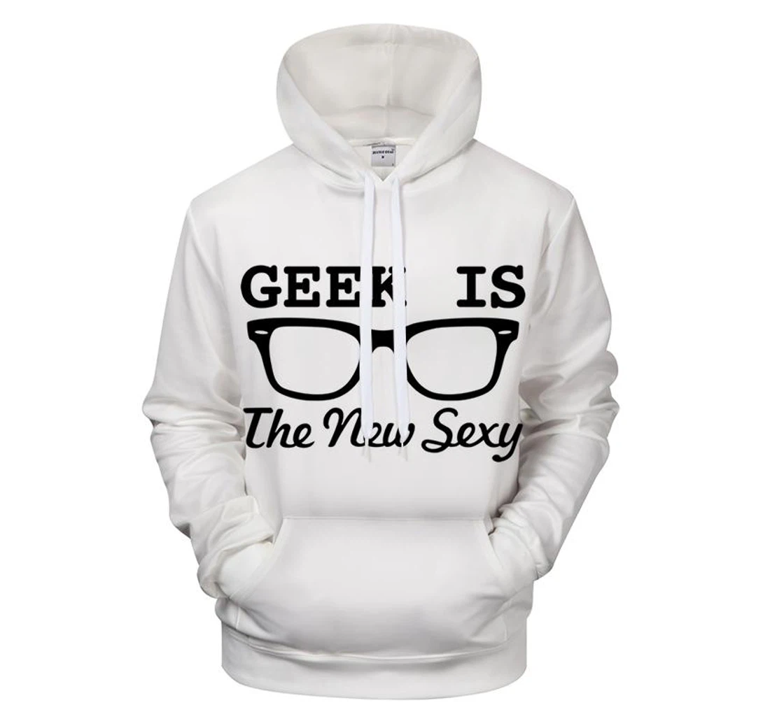 Sexy Geek - 3D Printed Pullover Hoodie