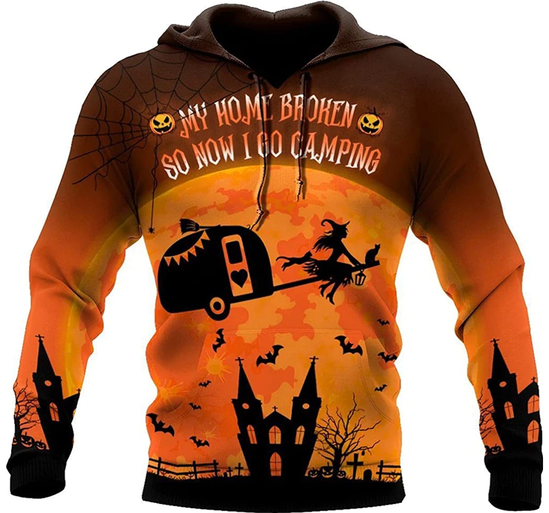 Halloween Witch Go Camping My Home Broken - 3D Printed Pullover Hoodie