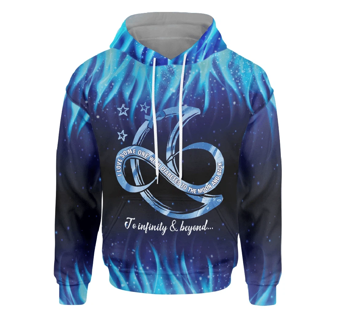 I Love Some One With Diabetes To The Moon Back To Infinity Beyond Frost Graphic - 3D Printed Pullover Hoodie