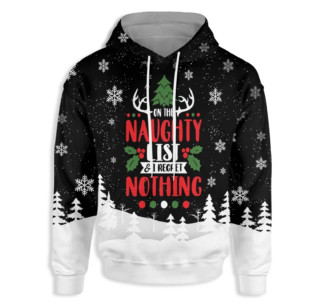 Christmas I Am On The Naughty List - 3D Printed Pullover Hoodie