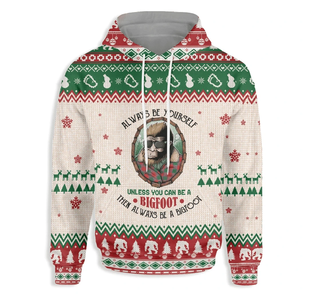 Ugly Christmas Camping Always Be Yourself Bigfoot - 3D Printed Pullover Hoodie