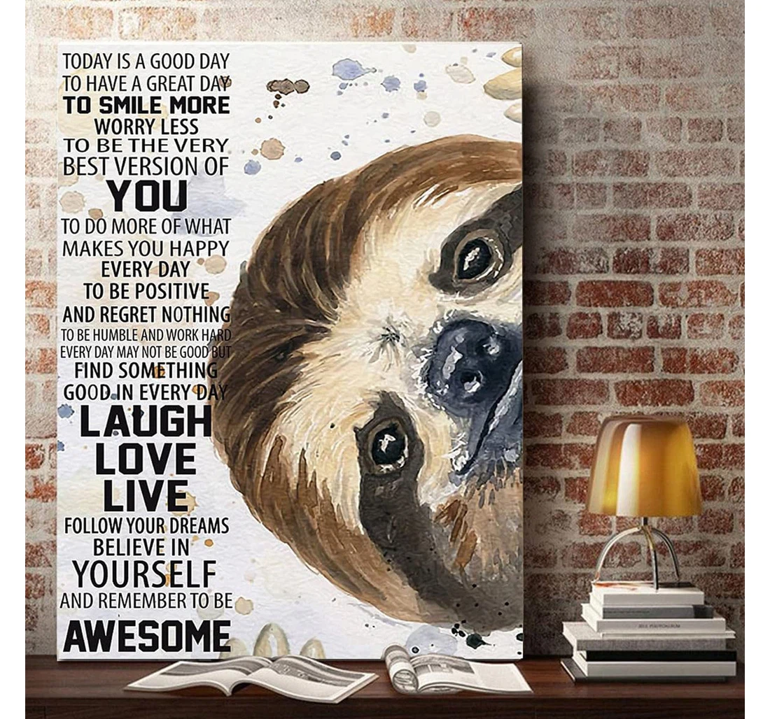 Poster, Canvas - Cute Sloth Today Is A Good Day To Have A Great Day In In The Usa Print Framed Wall Art