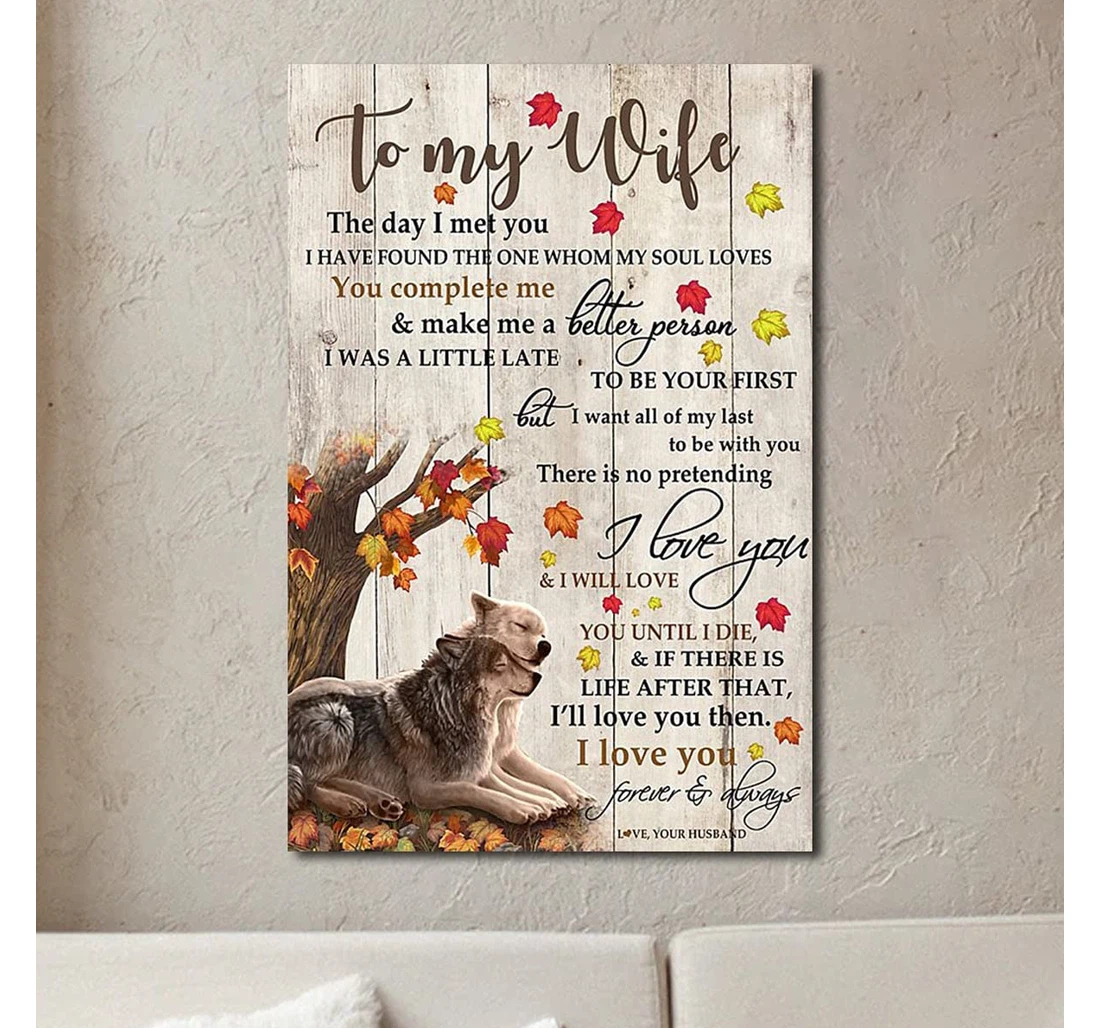Poster, Canvas - Personalized To My Wife The Day I Met You I Have Found The One Whom My Soul Loves In In In The Usa Print Framed Wall Art
