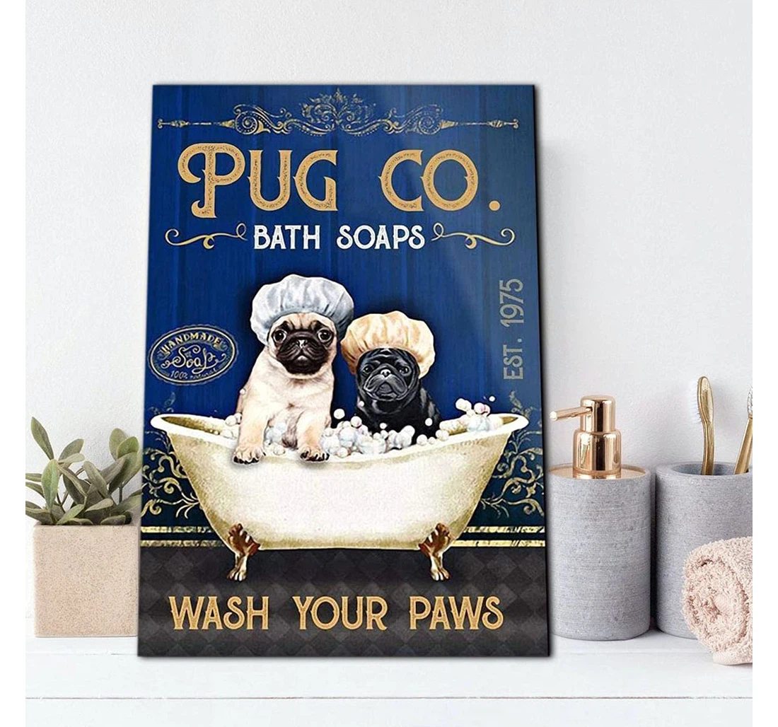 Poster, Canvas - Couple Pug Dog Bath Soap Wash Your Paws Vertical And Gifts Ideas In The Usa Print Framed Wall Art