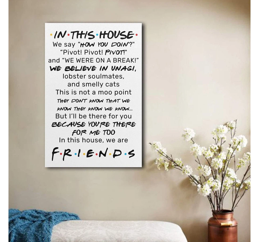 Poster, Canvas - In This House We Say Friends Quotes Gallery In The Usa Print Framed Wall Art