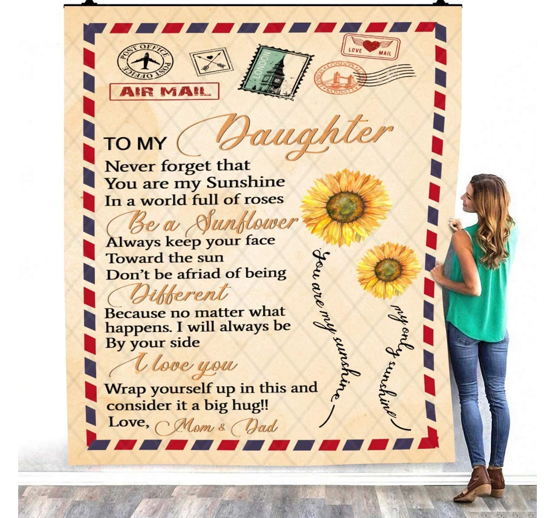 Throw Blanket, Quilt - To My Daughter Family Letter Never Forget That You Are My Sunshine Sherpa Fleece