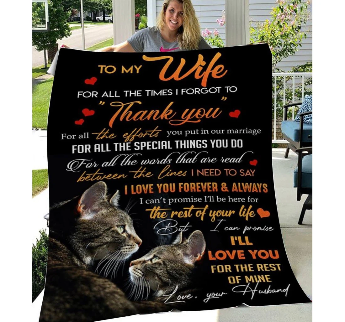 Throw Blanket, Quilt - Personalized To My Wife Cat I Love You The Rest Of My Life Sherpa Fleece