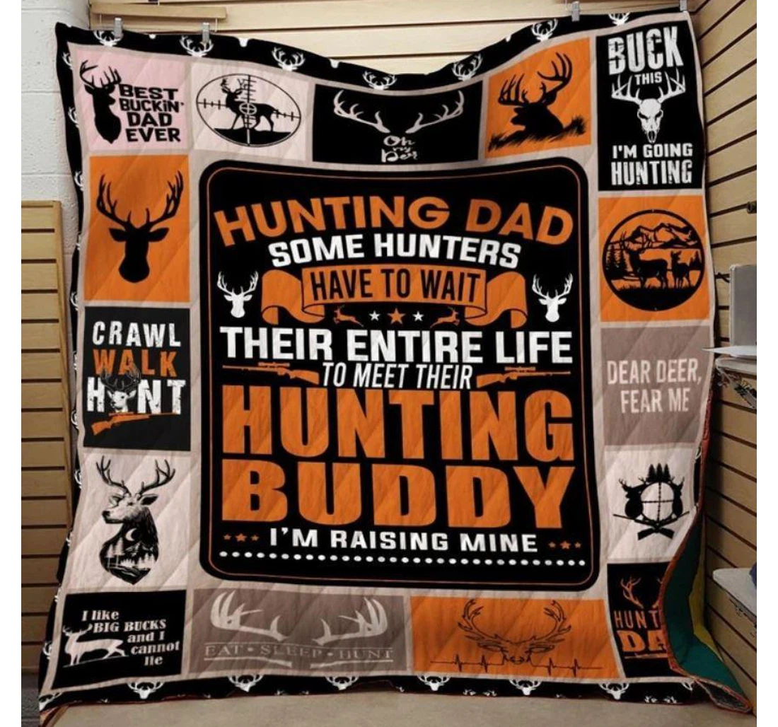 Throw Blanket, Quilt - Deer Hunting Some Hunters Have To Wait Their Entire Life To Meet Their Hunting Buddy Sherpa Fleece