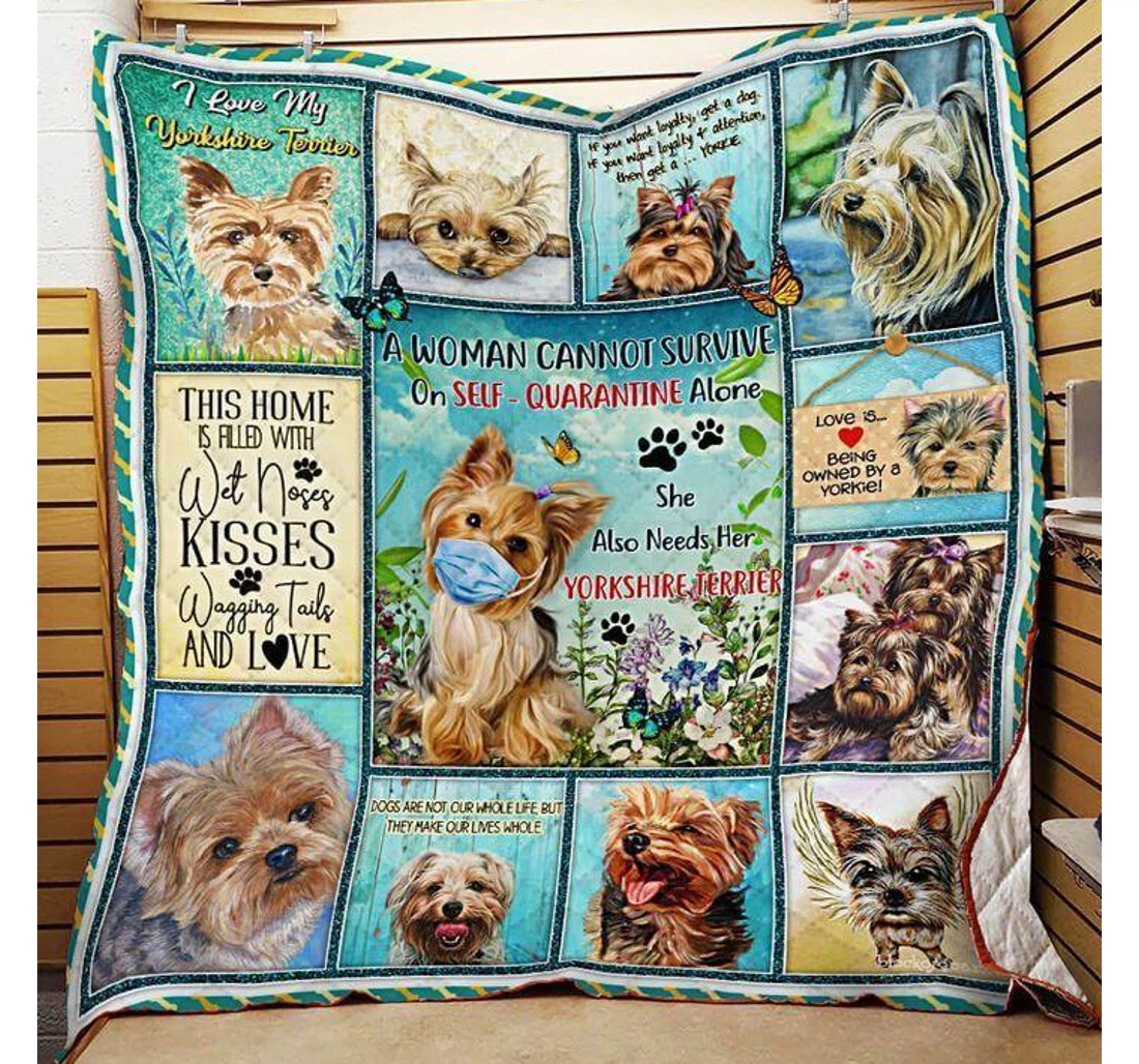 Throw Blanket, Quilt - Yorkshire Terrier A Woman Can Not Survive On Self Quarantine Sherpa Fleece