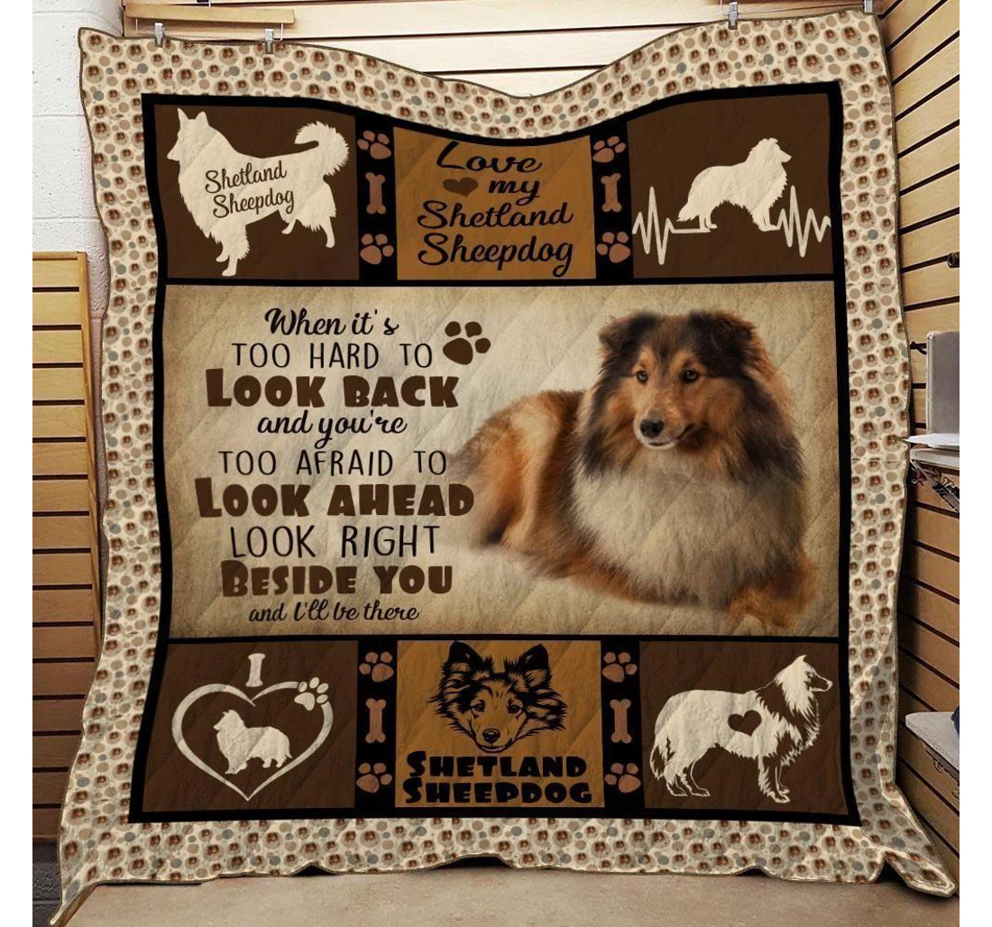 Throw Blanket, Quilt - Shetland Sheepdog When It's Too Hard To Look Back Sherpa Fleece