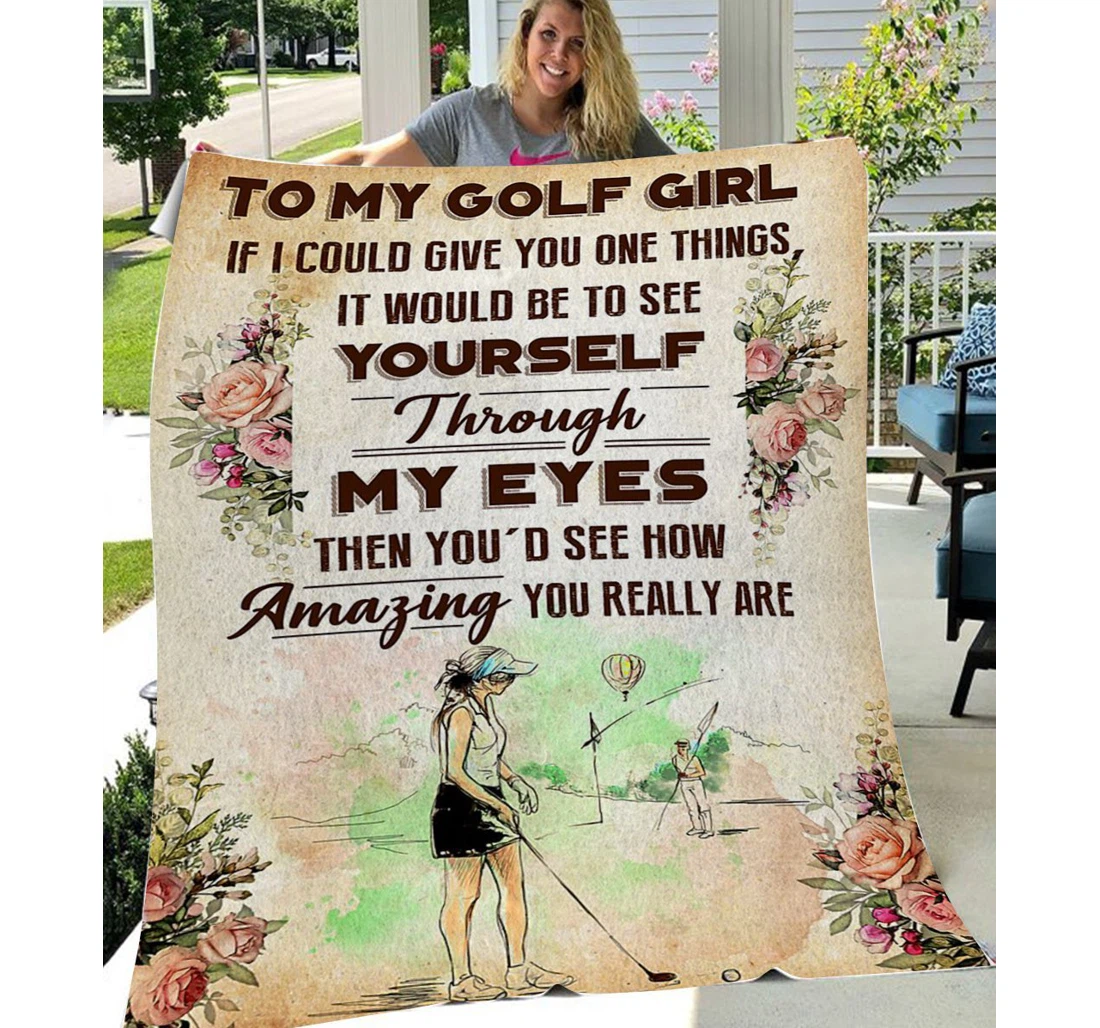 Throw Blanket, Quilt - Personalized To My Daughter Family -my Amazing Golf Girl Sherpa Fleece