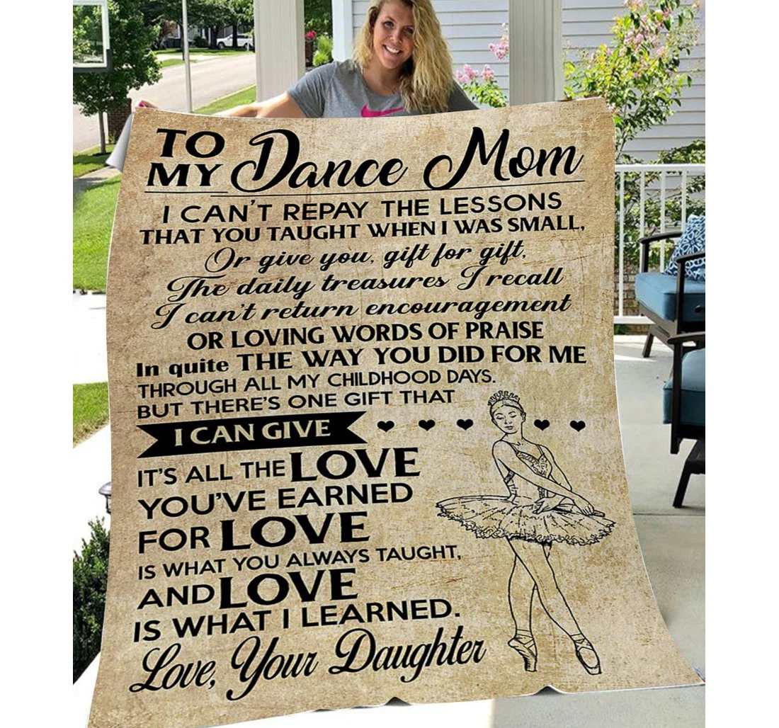 Throw Blanket, Quilt - Personalized To Mom Family My Dance Ballet Mom Sherpa Fleece