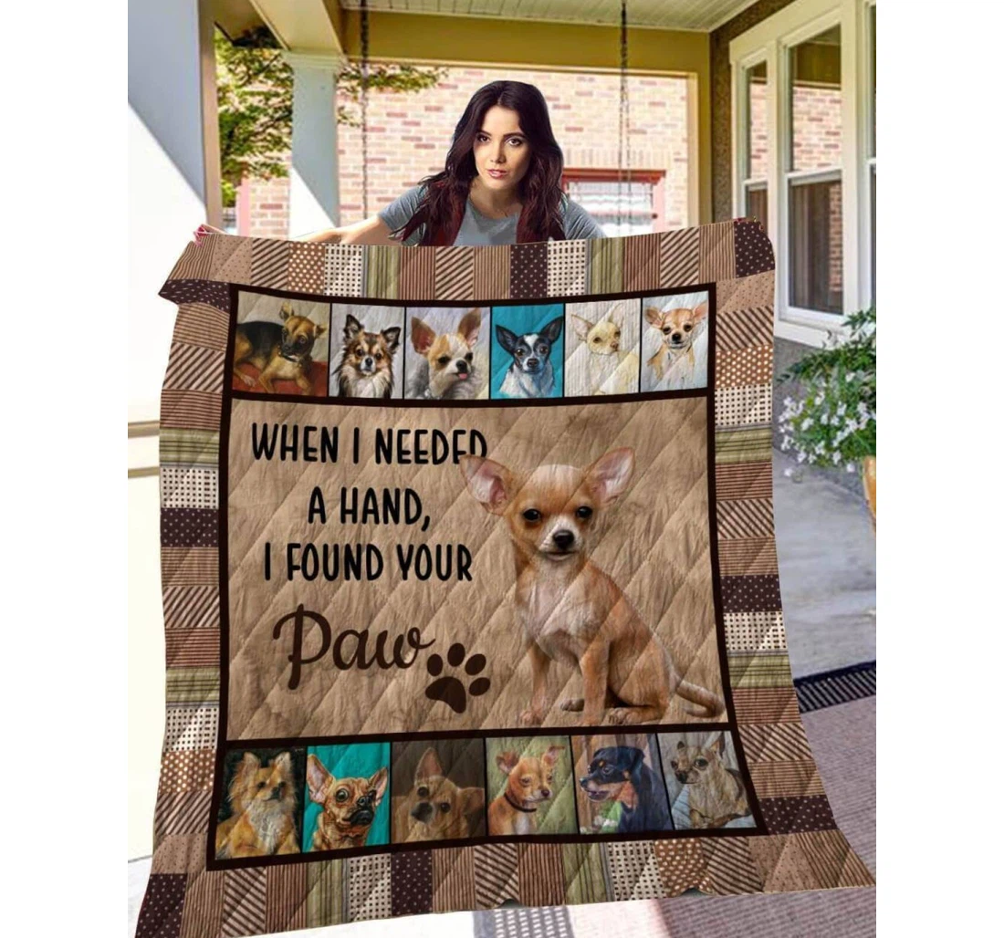 Throw Blanket, Quilt - Chihuahua When I Needed A Hand Sherpa Fleece