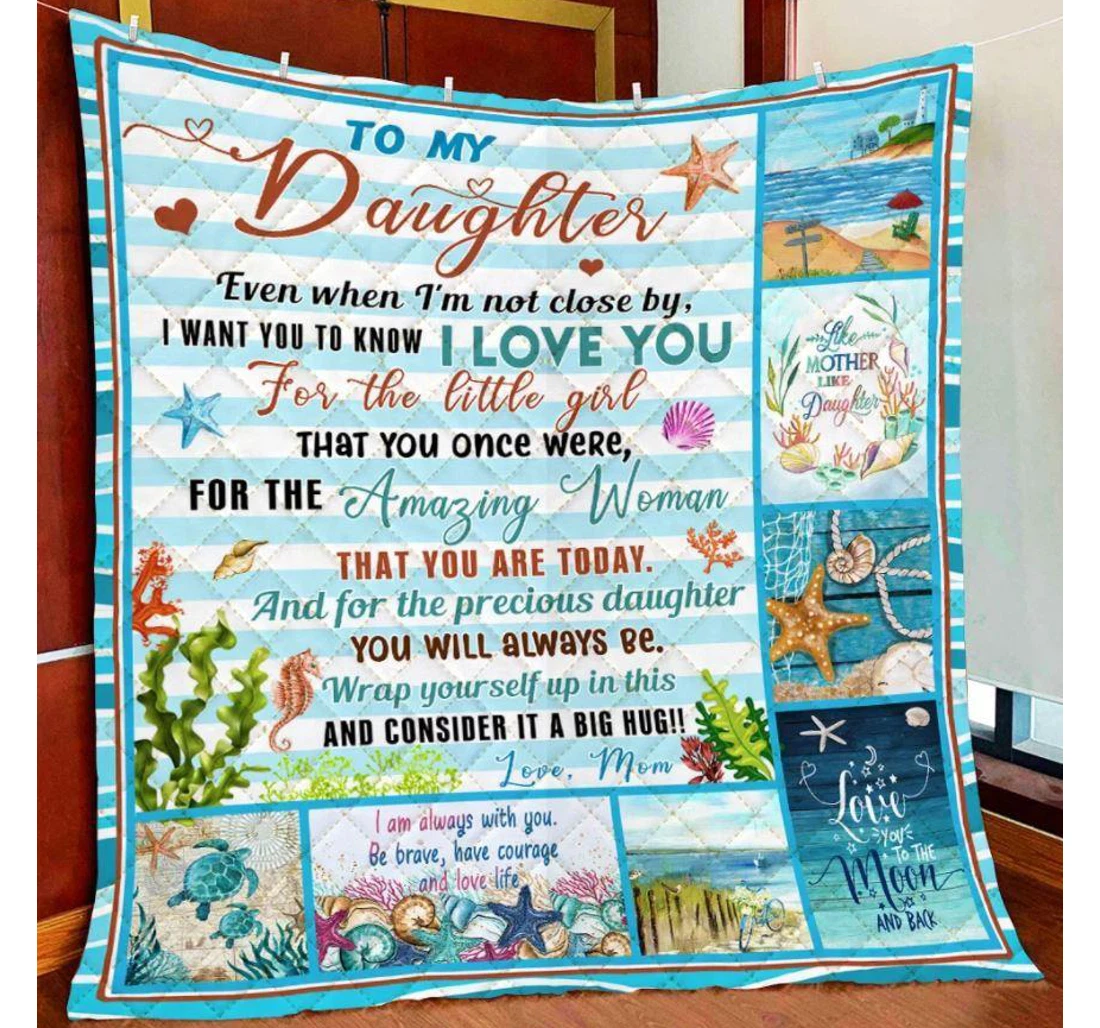 Throw Blanket, Quilt - Family To My Daughter Be Brave. Have Courage And Love Life Sherpa Fleece