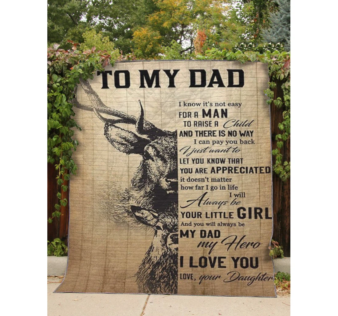 Throw Blanket, Quilt - Personalized To My Dad Deer I Know It's Not Easy A Man Sherpa Fleece