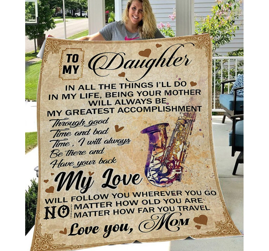 Throw Blanket, Quilt - Personalized To My Daughter Family My Saxophone Girl Sherpa Fleece