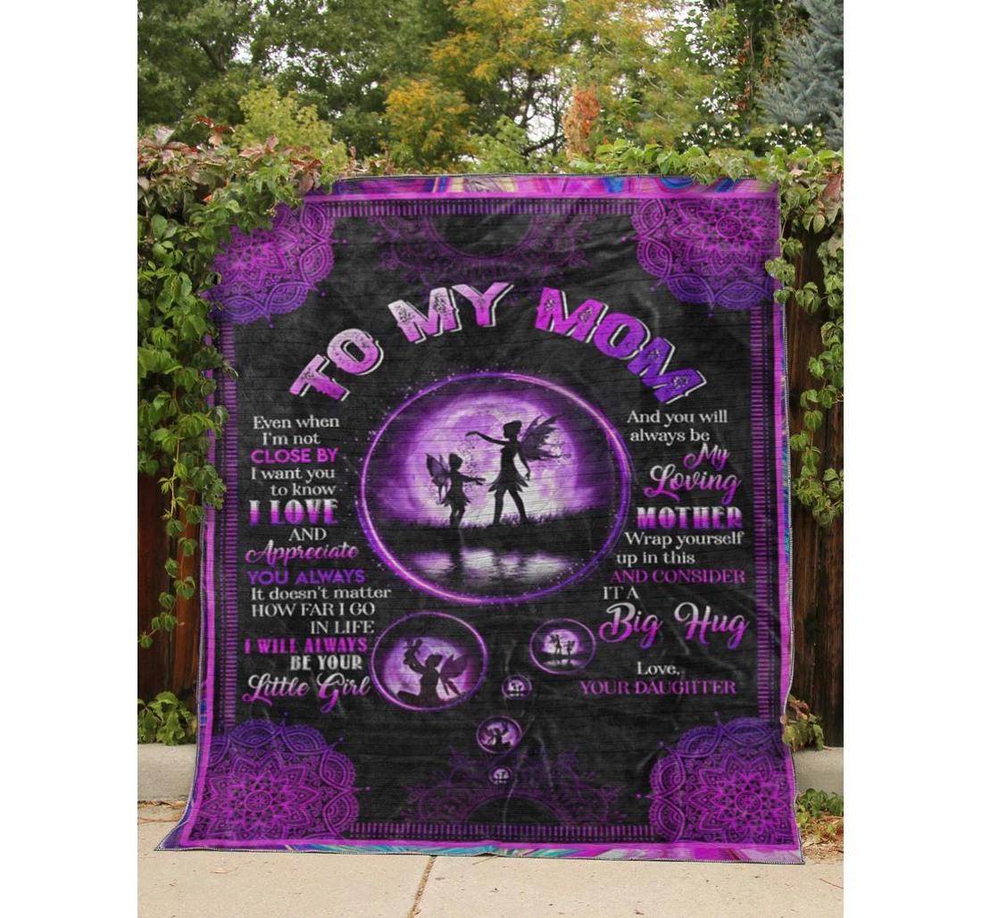 Throw Blanket, Quilt - To My Mom Family Fairy You Will Always Be My Loving Mother Sherpa Fleece