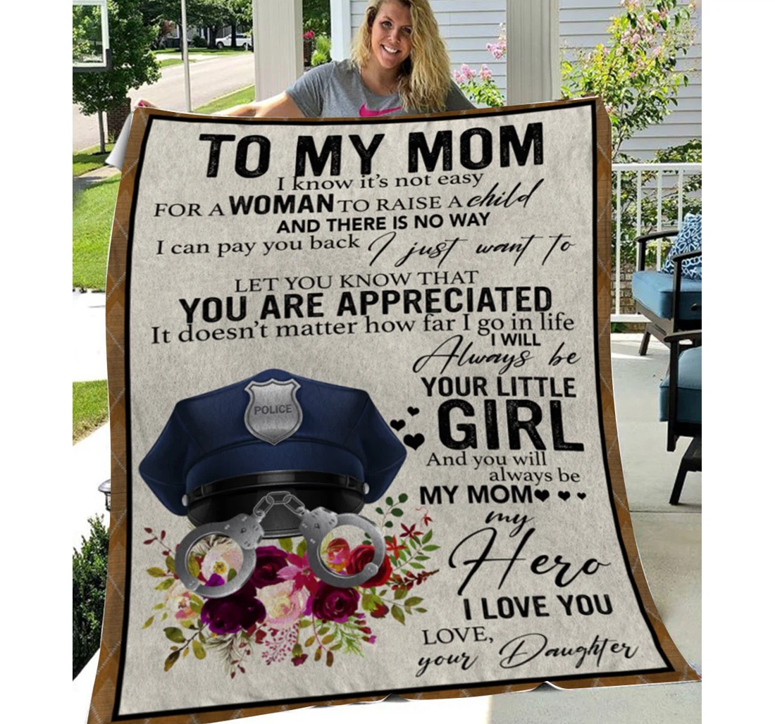 Throw Blanket, Quilt - Personalized To Mom Family Police I Know It's Not Easy Sherpa Fleece