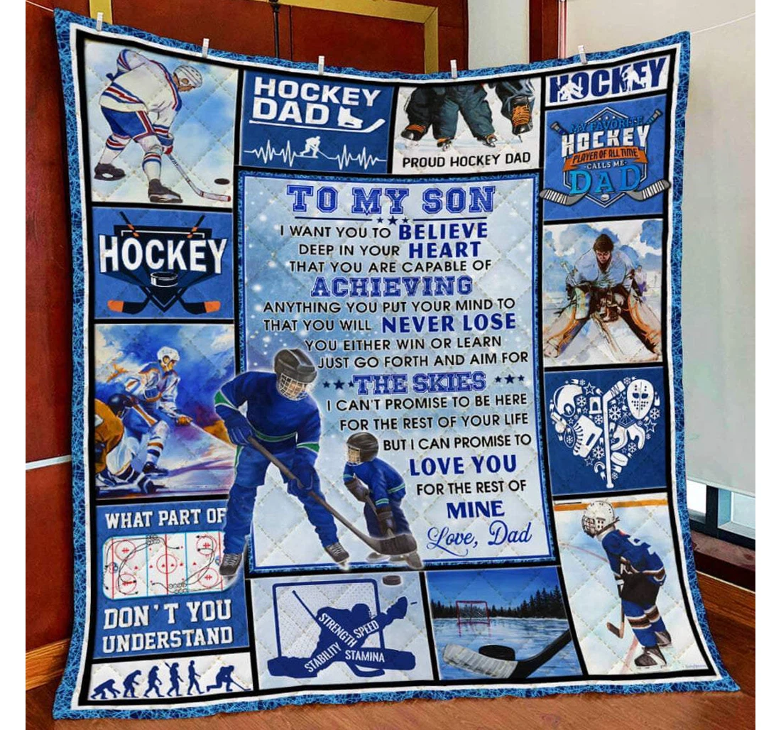 Throw Blanket, Quilt - To My Son Family Hockey To My Son I Want You To Believe Deep In Your Heart Sherpa Fleece