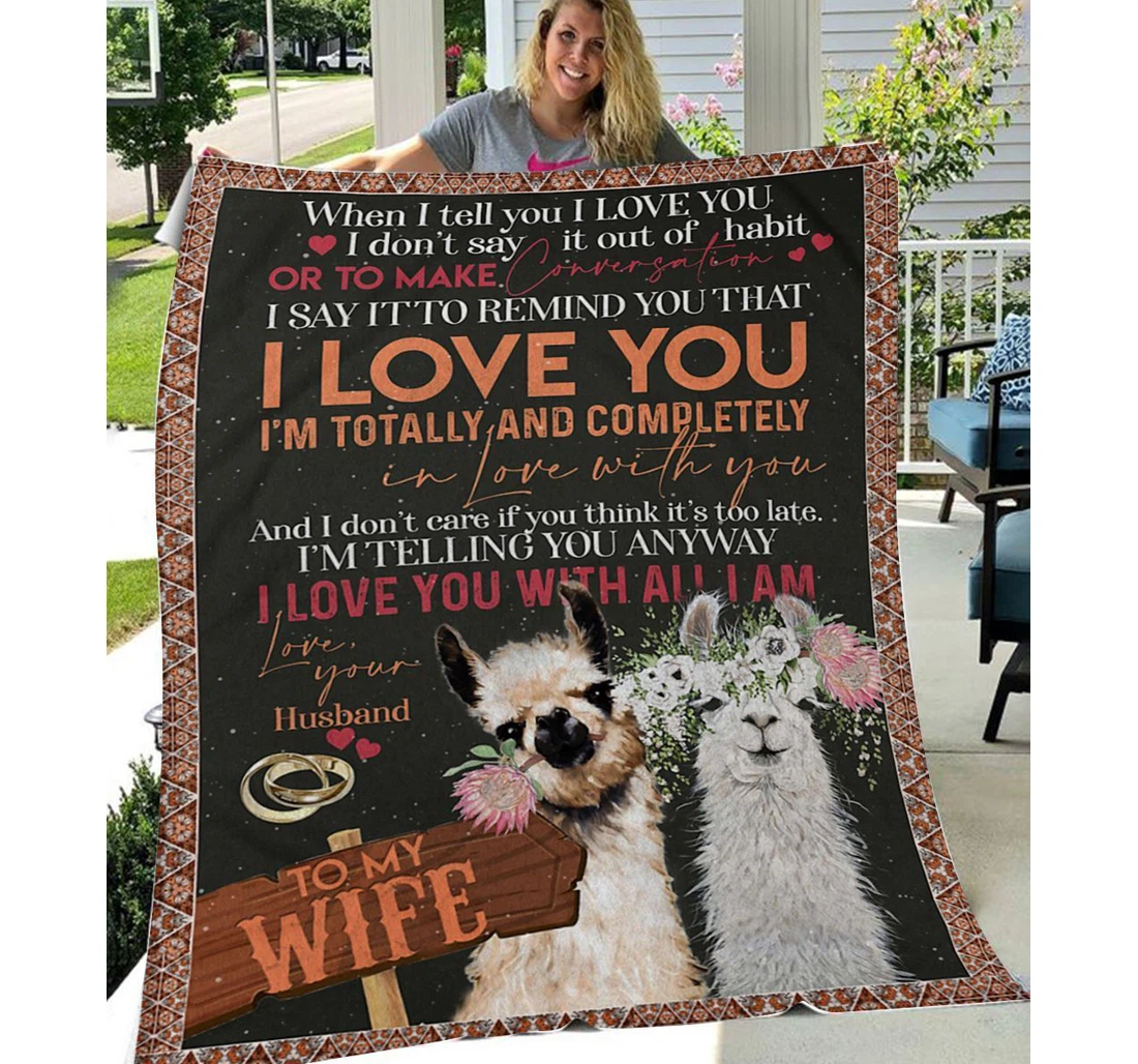 Throw Blanket, Quilt - Personalized To My Wife Family Llama I Am Totally In Love With You Sherpa Fleece