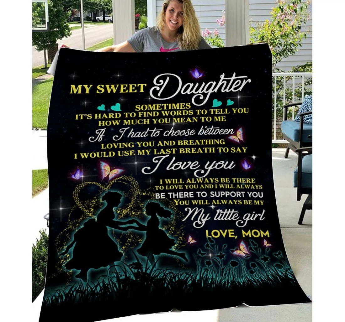 Throw Blanket, Quilt - Family To My Daughter I'll Always Be There To Love You Sherpa Fleece