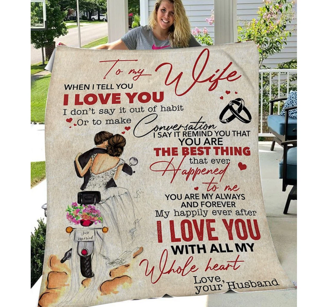 Throw Blanket, Quilt - Personalized To My Wife Family You Are The Best Thing In My Life Sherpa Fleece